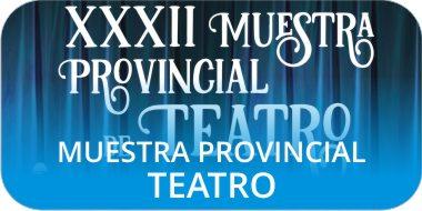 Destacado muestra provincial teatro