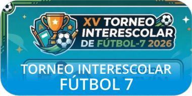 Destacado torneo interescolar futbol 7 2026